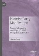Islamist Party Mobilization di Chuchu Zhang edito da Springer Singapore