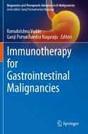 Immunotherapy For Gastrointestinal Malignancies edito da Springer Verlag, Singapore