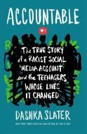 Accountable: The True Story of a Racist Social Media Account and the Teenagers Whose Lives It Changed di Dashka Slater edito da YOUTH LARGE PRINT