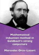 Mathematical induction method in Goldbach's strong conjecture di Mercedes Orús Lacort edito da Lulu.com