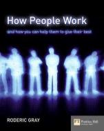 How People Work di Roderic Gray edito da Pearson Education Limited