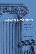 Law′s Stories - Narrative & Rhetoric in the Law (Paper) di Peter Brooks edito da Yale University Press