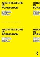Architecture in Formation edito da Taylor & Francis Ltd