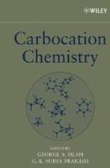 Carbocation Chemistry di George A. Olah edito da Wiley-Blackwell