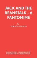 Jack and the Beanstalk - A Pantomime di Norman Robbins edito da Samuel French