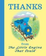 Thanks from the Little Engine That Could di Watty Piper edito da GROSSET DUNLAP