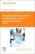 Introduction to Research in the Health Sciences - Elsevier eBook on Vitalsource (Retail Access Card) di Shane A. Thomas, Stephen Polgar edito da ELSEVIER