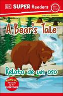 DK Super Readers Pre-Level Bilingual a Bear's Tale - Relato de Un Oso di Dk edito da DK Publishing (Dorling Kindersley)
