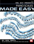 Piano Scales Made Easy di Gail Smith edito da Mel Bay Publications,U.S.