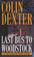 Last Bus to Woodstock di Colin Dexter edito da IVY TRADE