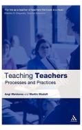 Teaching Teachers di Angi Malderez, Martin Wedell edito da CONTINNUUM 3PL