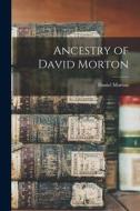 Ancestry of David Morton edito da LIGHTNING SOURCE INC