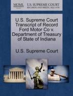U.s. Supreme Court Transcript Of Record Ford Motor Co V. Department Of Treasury Of State Of Indiana edito da Gale, U.s. Supreme Court Records