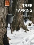 Tree Tapping di Will Engleson edito da Lulu.com