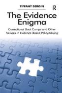 The Evidence Enigma di Tiffany Bergin edito da Taylor & Francis Ltd