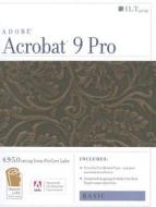 Acrobat 9 Pro: Basic, ACE Edition edito da Axzo Press