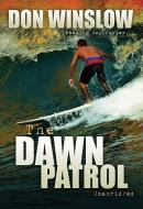 The Dawn Patrol di Don Winslow edito da Blackstone Audiobooks