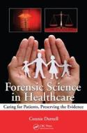 Forensic Science in Healthcare di Connie Darnell edito da CRC Press