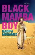 Black Mamba Boy di Nadifa Mohamed edito da Blackstone Audiobooks