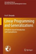 Linear Programming and Generalizations di Eric V. Denardo edito da Springer-Verlag GmbH