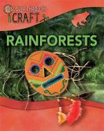 Discover Through Craft: Rainforests di Jillian Powell edito da Hachette Children's Group