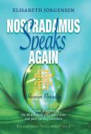 Nostradamus Speaks Again di Elisabeth Jorgensen edito da Balboa Press