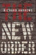 The New Order di Richard Andrews edito da iUniverse