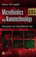 Microfluidics and Nanotechnology di Eric Lagally edito da CRC Press