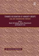 Towards Recognition Of Minority Groups di Marek Zirk-Sadowski, Bartosz Wojciechowski edito da Taylor & Francis Ltd