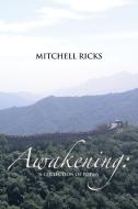 Awakening di Mitchell Ricks edito da Xlibris