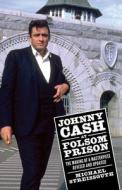 Johnny Cash at Folsom Prison di Michael Streissguth edito da University Press of Mississippi