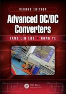 Advanced DC/DC Converters di Fang Lin Luo edito da CRC Press