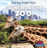 Counting at the Zoo di Rosie Banks edito da Rosen Publishing Group, Inc