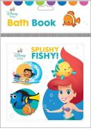 Disney Baby Splishy Fishy di P I Kids edito da Phoenix International Publications, Incorporated