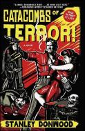 Catacombs of Terror! di Stanley Donwood edito da TYRUS BOOKS