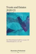 Bloomsbury Professional Trust And Estates 2020/21 di Chris Erwood, Iris Wunschmann-Lyall edito da Bloomsbury Publishing Plc