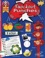 Knockout Punches di Suzanne McNeill edito da FOX CHAPEL PUB CO INC
