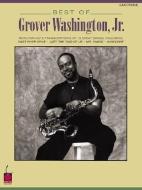 Best of Grover Washington, Jr. di UNKNOWN edito da CHERRY LANE MUSIC CO