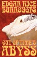 Out of Time's Abyss by Edgar Rice Burroughs, Science Fiction di Edgar Rice Burroughs edito da Wildside Press