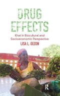 Drug Effects di Lisa Gezon edito da Left Coast Press Inc