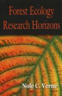 Forest Ecology Research Horizons edito da Nova Science Publishers Inc