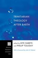 Trinitarian Theology After Barth edito da Pickwick Publications