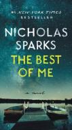 The Best of Me di Nicholas Sparks edito da Grand Central Publishing