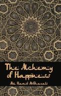 The Alchemy Of Happiness di Al-Ghazzali edito da LUSHENA BOOKS INC