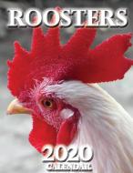 Roosters 2020 Calendar di Lotus Art Calendars edito da LIGHTNING SOURCE INC