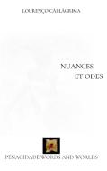 Nuances Et Odes di Lagrima Lourenco Cai Lagrima edito da Blurb