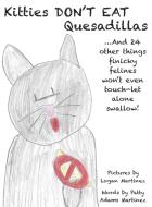 Kitties Don't Eat Quesadillas di Patty Adams Martinez edito da Patty Adams Martinez