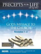 Precepts for Life Study Companion: God's Message to the Church (Revelation) di Kay Arthur edito da Precept Minstries International