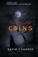 Penny Lane, Paranormal Investigator, the Devil's Coins di MR David J. Cooper edito da Createspace Independent Publishing Platform
