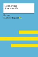 Schachnovelle von Stefan Zweig: Lektüreschlüssel mit Inhaltsangabe, Interpretation, Prüfungsaufgaben mit Lösungen, Lerng di Martin Neubauer edito da Reclam Philipp Jun.